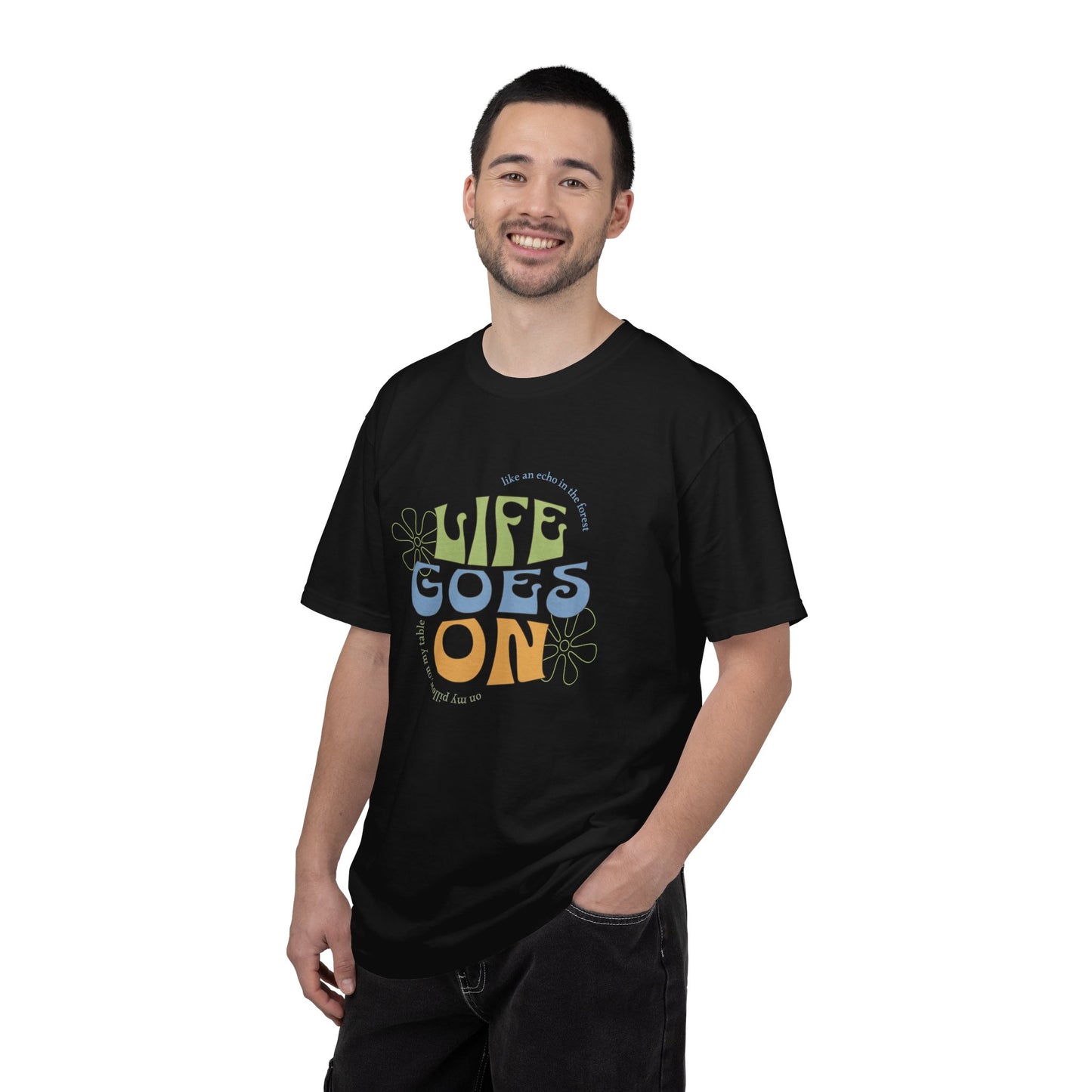 Life Goes On T-Shirt — Retro Positive Graphic Tee